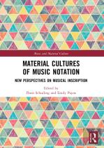Material Cultures Of Music Notation