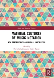 Material Cultures Of Music Notation