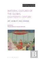 Material Cultures Of The Global Eighteenth Century