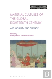 Material Cultures Of The Global Eighteenth Century