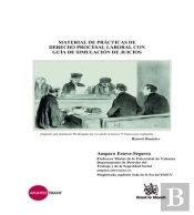 Material De Prácticas De Derecho Procesal Laboral Con Guía De Simulación De Juicios