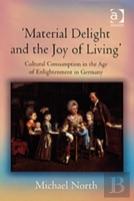 'Material Delight And The Joy Of Living'