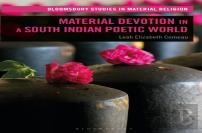 Material Devotion In A South Indian Poetic World