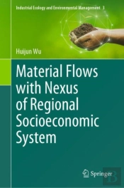 Material Flows With Nexus Of Regional Socioeconomic System
