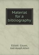 Material For A Bibliography