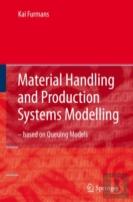 Material Handling And Production Systems Modelling - Based On Queuing Models