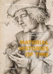 Material Histories Of Time