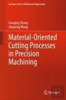 Material-Oriented Cutting Processes In Precision Machining