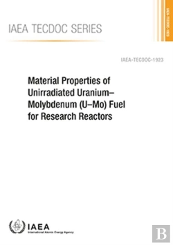 Bertrand.pt - Material Properties Of Unirradiated Uraniumâ€“Molybdenum (Uâ€“Mo) Fuel For Research Reactors