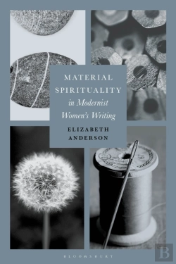 Bertrand.pt - Material Spirituality In Modernist Womenâ€™S Writing