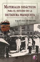 Materiales Didácticos Para El Estudio De La Dictadura Franquista
