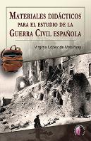 Materiales Didácticos Para El Estudio De La Guerra Civil Española