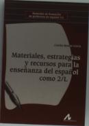 Materiales, Estrategias Y Recursos Para La Enseñanza Del Español Como 2/L