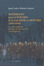 Materiales Para El Estudio De La Falange En Montijo, 1933-1945
