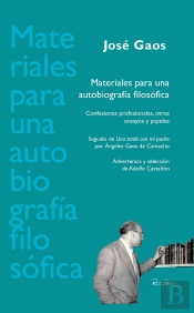 Materiales Para Una Autobiograf¡A Filosófica. Confesiones Profesionales, Otros Ensayos Y Papeles