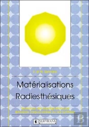 Materialisations Radiesthesiques