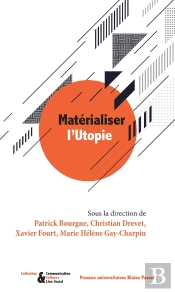 Matérialiser L'Utopie