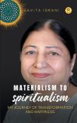 Materialism To Spiritualism
