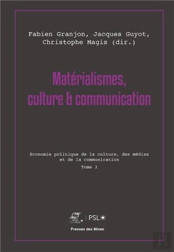 Bertrand.pt - Materialismes  Culture Et Communication  Tome 3 - Economie Politique De La Culture  Des Medias Et D