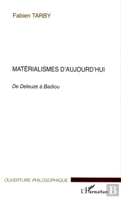 Bertrand.pt - Materialismes D'Aujourd'Hui ; De Deleuze A Badiou