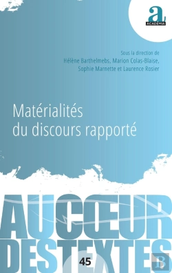 Bertrand.pt - Matérialités Du Discours Rapporté