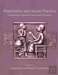 Materiality And Social Practice
