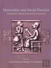 Materiality And Social Practice