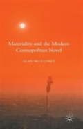 Materiality And The Modern Cosmopolitan Novel