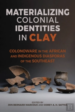 Bertrand.pt - Materializing Colonial Identities In Clay