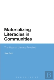 Materializing Literacies In Communities