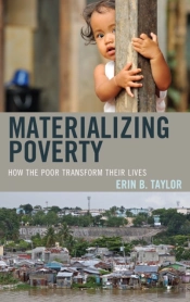 Materializing Poverty