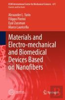 Materials And Electro-Mechanical And Biomedical Devices Based On Nanofibers