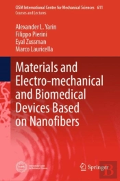 Materials And Electro-Mechanical And Biomedical Devices Based On Nanofibers