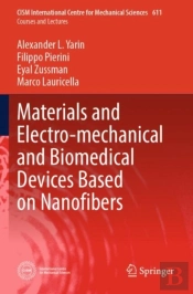 Materials And Electro-Mechanical And Biomedical Devices Based On Nanofibers