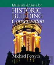 Materials And Skills For Historic Building Conservation