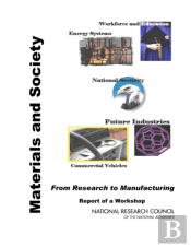 Materials And Society: From Research To Manufacturing