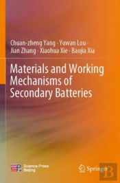 Materials And Working Mechanisms Of Secondary Batteries