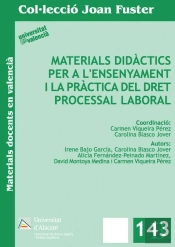 Materials Didàctics Per A L'Ensenyament I La Pràctica Del Dret Processal Laboral