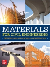 Materials For Civil Engineering: Properties And Applications In Infrastructure