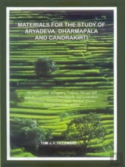 Bertrand.pt - Materials For The Study Of Aryadeva, Dharmapala And Chandrakirti