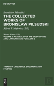 Materials For The Study Of The Ainu Language And Folklore 2