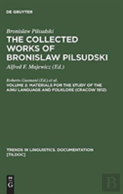 Materials For The Study Of The Ainu Language And Folklore (Cracow 1912)