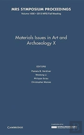 Materials Issues In Art And Archaeology X: Volume 1656