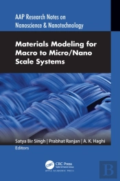 Materials Modeling For Macro To Micro/Nano Scale Systems