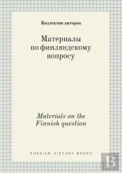 Materials On The Finnish Question