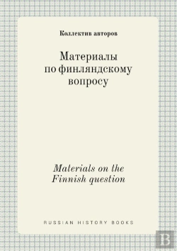 Bertrand.pt - Materials On The Finnish Question