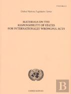 Materials On The Responsibility Of States For Internationally Wrongful Acts