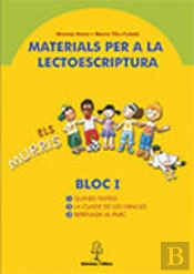 Materials Per A La Lectoescriptura. Bloc I