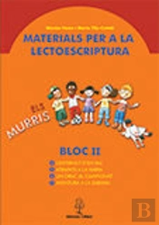 Materials Per A La Lectoescriptura. Bloc Ii