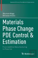 Materials Phase Change Pde Control & Estimation